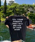 Tell your Parents Tee